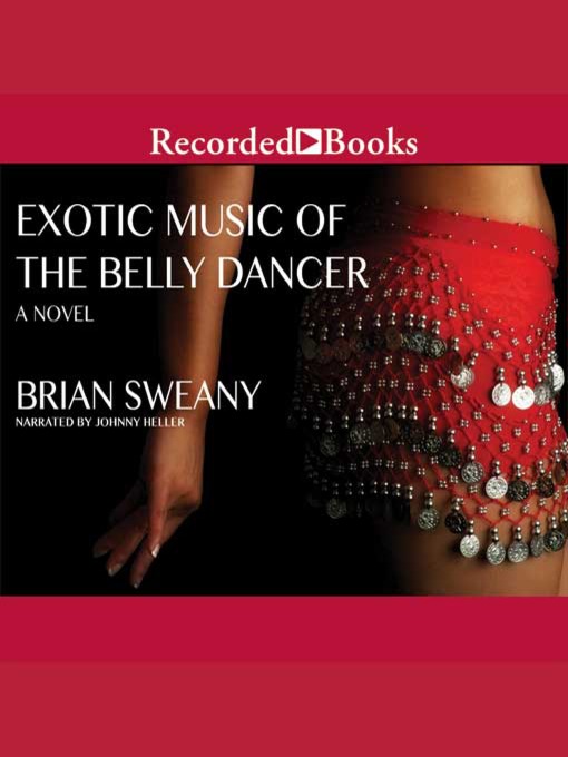 Title details for Exotic Music of the Belly Dancer by Brian Sweany - Available